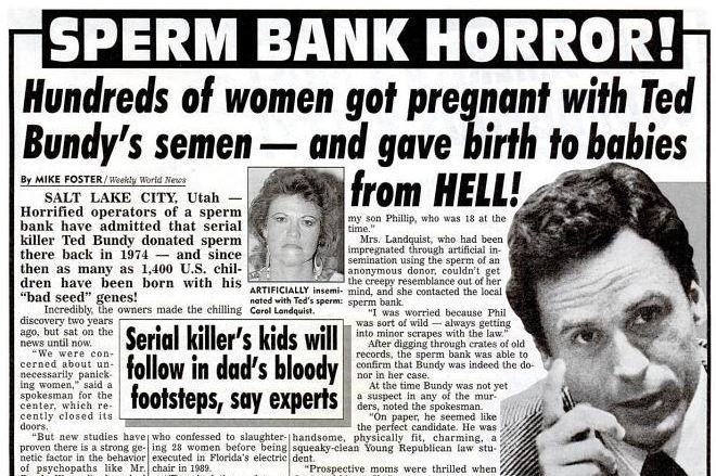 Why Sperm bank Horror? Well it's Ted Bundy of course?